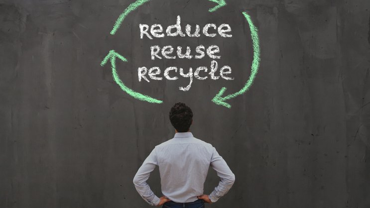 Reduzieren, wiederverwenden, recyceln: Kreislaufwirtschaft